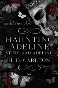 Haunting Adeline: Stíny nad Adeline - Carlton H. D.