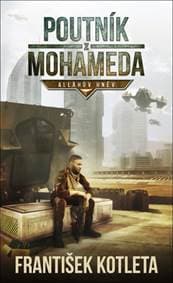Poutník z Mohameda - František Kotleta 1
