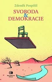 Svoboda a demokracie - Pospíšil Zdeněk 1