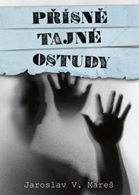 Přísně tajné ostudy - Mareš Jaroslav V.