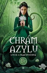 Chrám Azylu - Lukačovičová Lucie