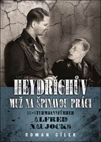 Heydrichův muž na špinavou práci - Roman Cílek