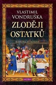 Zloději ostatků - Vondruška Vlastimil 1