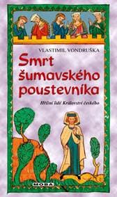 Smrt šumavského poustevníka - Vondruška Vlastimil