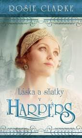 Lásky a sňatky v Harpers - Clarke Rosie 1