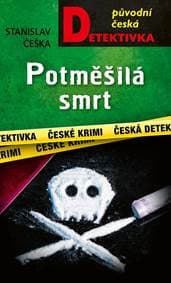 Potměšilá smrt - Češka Stanislav 1
