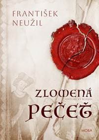 Zlomená pečet - Neužil František