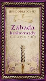 Záhada královraždy - Jiří Dobrylovský 1