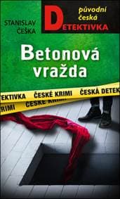 Betonová vražda - autor neuvedený