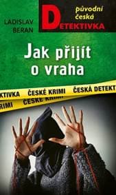 Jak přijít o vraha - Ladislav Beran 1
