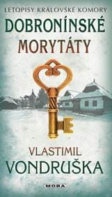 Dobronínské morytáty - Letopisy královské komory - Vondruška Vlastimil 1