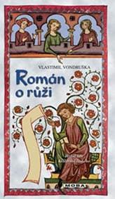 Román o růži - Hříšní lidé Království českého - Vondruška Vlastimil