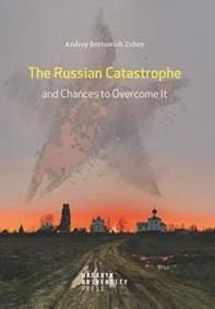 The Russian Catastrophe and Chances to Overcome It - Andrej Zubov 1