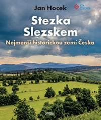 Stezka Slezskem - Hocek Jan 1