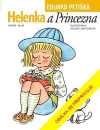 Helenka a Princezna - Petiška Eduard 1