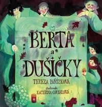 Berta a Dušičky - Pařízková Tereza 1