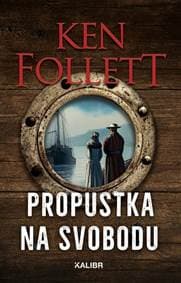 Propustka na svobodu - Follett Ken 1
