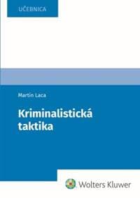 Kriminalistická taktika - Martin Laca 1