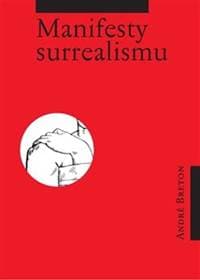 Manifesty surrealismu - André Breton 1