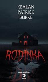 Rodinka - Kealan Patrick Burke 1