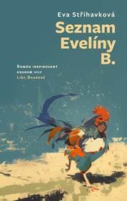 Seznam Evelíny B. - Román inspirovaný osudem vily Lídy Baarové - Střihavková Eva