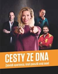 Cesty ze dna - Zpovědi sportovců, kteří porazili svůj osud - autor neuvedený