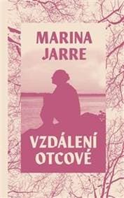 Vzdálení otcové - Marina Jarre