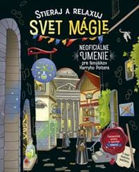 Stieraj a relaxuj: Svet mágie (Neoficiálne umenie pre fanúšikov Harryho Pottera) - autor neuvedený