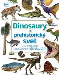 Dinosaury a predhistorický svet - autor neuvedený