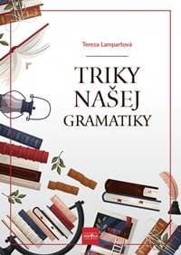 Triky našej gramatiky - Lampartová Terézia 1