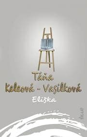 Eliška - Keleová-Vasilková Táňa