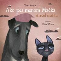 Ako pes menom Mačka stretol mačku - Kontio, Elina Warsta Tomi 1