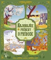 Najkrajšie príbehy o prírode - Brownridge, Margaux Samson Abadie Lucy