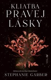 Kliatba pravej lásky - Garber Stephanie