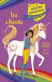 Akadémia jednorožcov 3: Lea a Hviezda - Sykes Julie