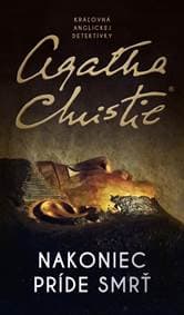 Nakoniec príde smrť - Christie Agatha