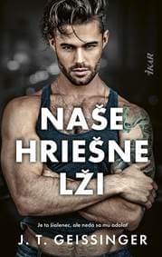 Naše hriešne lži - Geissinger J.T. 1