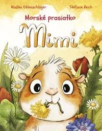 Morské prasiatko Mimi - Ottenschläger, Stefanie Reich Madlen 1