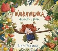 Dúbravienka, dievčatko z lístia - Fleming Lucy 1