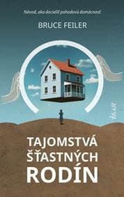 Tajomstvá šťastných rodín - Feiler Bruce