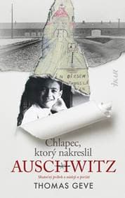 Chlapec, ktorý nakreslil Auschwitz - Geve Thomas 1
