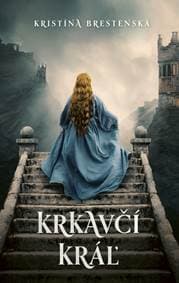 Krkavčí kráľ - Brestenská Kristína 1