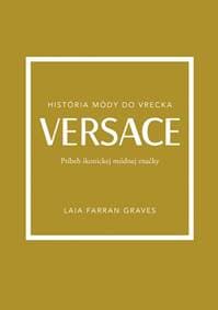 Versace: Príbeh ikonickej módnej značky - Farran Graves Laia