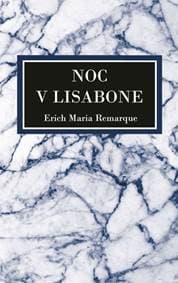 Noc v Lisabone, 2. vydanie - Remarque Erich Maria 1