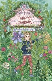 Čarovná záhrada 1: Tajomstvo modrého kvetu - Möhle, Eva Schöffmann-Davidov Nelly