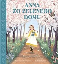 Anna zo Zeleného domu - Montgomery, Katherine Woodfine Lucy Maud 1