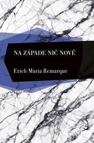 Na západe nič nové - Remarque Erich Maria 1