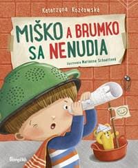 Miško a Brumko sa nenudia - Kozlowska, Marianna Schoett Katarzyna