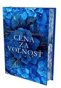Cena za voľnosť - Limitované vydanie - Táňa Keleová-Vasilková 1