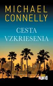 Cesta vzkriesenia - Michael Connelly 1
